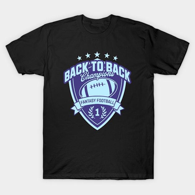 Fantasy Football Back To Back Champ, Fantasy Football Gift, FFL Back To Back T-Shirt by ShirtCraftsandMore